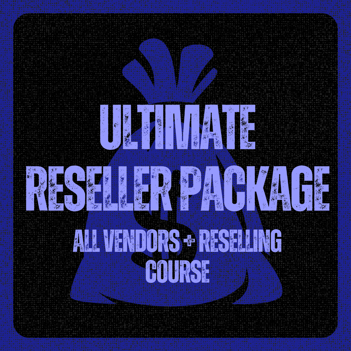 ULTIMATE RESELLER PACKAGE